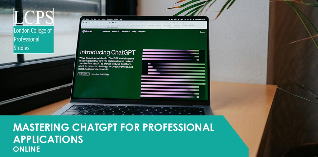 Mastering ChatGPT for Professional Applications